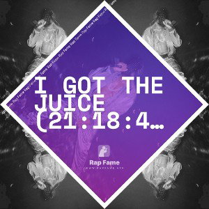 I got the Juice (21:18:42)