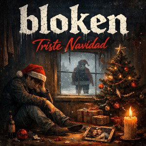 bloken [triste navidad ]