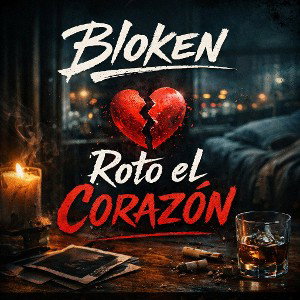 BLOKEN(ROTO EL CORAZÓN)