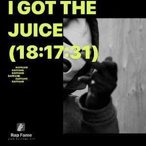 I got the Juice (18:17:31)
