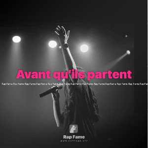 Avant qu’ils partent