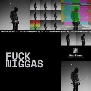 fuck niggas