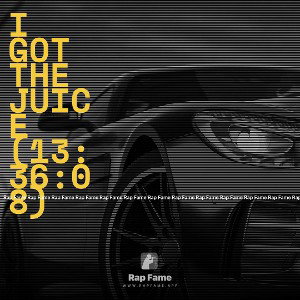 I got the Juice (13:36:08)
