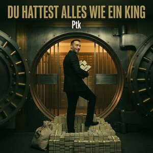 Du hattest alles wie ein king 