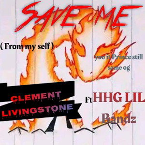 Save me ( from my self ) ft HHG LIL Band