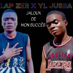 Lapizer  x Yl Jusba Jaloux de mon succès 