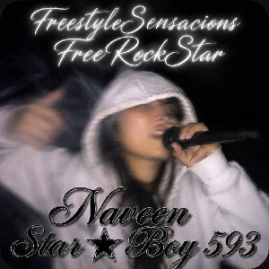 FreeRockStar ft Naveen Star⭐Boy 