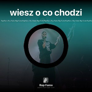 wiesz o co chodzi
