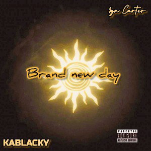 Brand new day ft Kablacky 