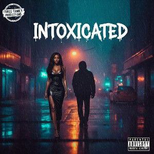 🫠🥰INTOXICATED 🥰🫠 