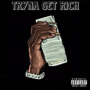 TRYNA GET RICH🫟🥶