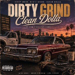 dirty grind clean dolla