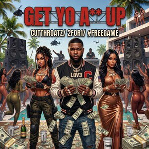 Get Yo A** Up