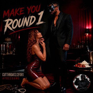 Make You Round ☝🏿