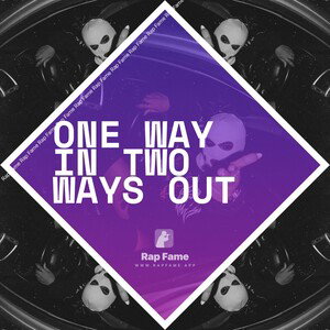 one way in two ways out 