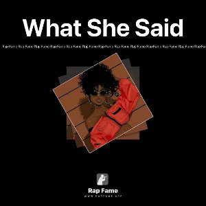 What She Said 