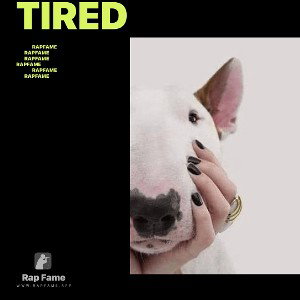 Tired