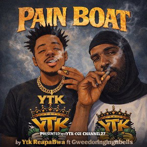 YTKxCGE Presents "Pain Boat" by Ytk ReapaBwa ft Gweedoringingbells