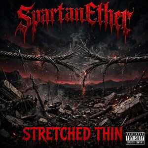 SpartanEther - Stretched Thin 