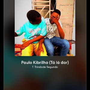 Paulo Kibrilha (vida louca 🥴🥴)
