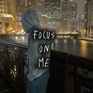 Focus On Me