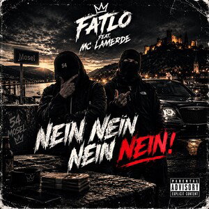 NEIN NEIN NEIN NEIN! (Fatlø feat MC Lamerde)