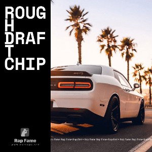 rough draft chip