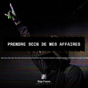 prendre soin de mes affaires