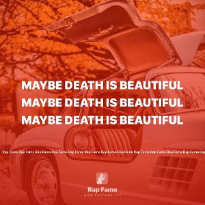 Maybe Death is Beautiful 