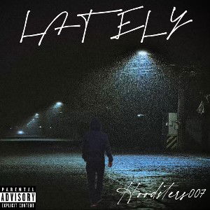 Lately