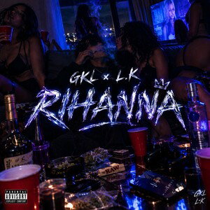Rihanna (ft GKL)