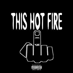 This Hot Fire (2k jay! diss)