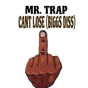 CANT LOSE (BIGGS DISS)