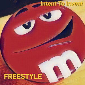 Intent To Invent - Freestyle