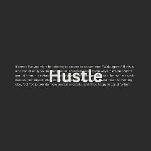 HUSTLE 