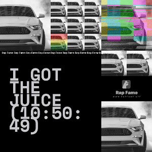 I got the Juice (10:50:49)