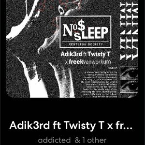 addicted - Adik3rd ft Twisty T x freekvanworkum 2026-04-01 13_34