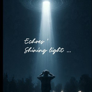 Echoes/Shining light 