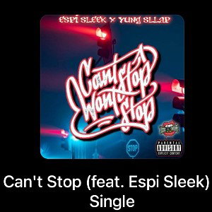 Can't Stop (feat. Espi Sleek)