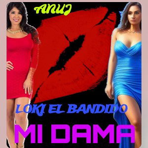 mi dama  FT Loki el bandido  