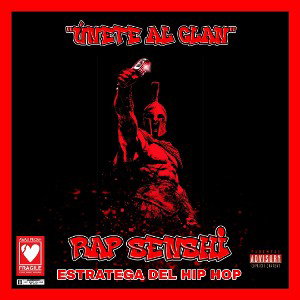 ESTRATEGA DEL HIP HOP - ÚNETE AL CLAN (RAP SENSHI)