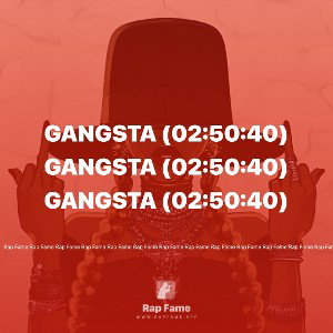 Gangsta (02:50:40)