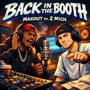 Back In The Booth ft. Maxout