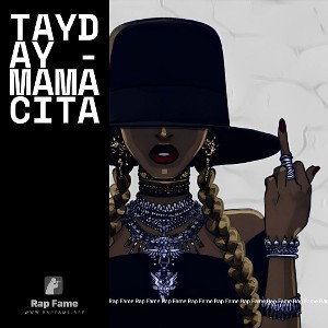 TayDay - Mamacita