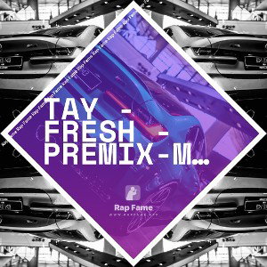 Tay - Fresh - PREMIX-mp3