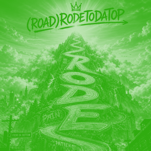 (Road)RodeToDaTop (Off da Lean)