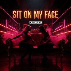 SIT ON MY FACE  (Part1)