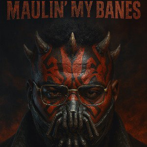 MaulinMyBanes