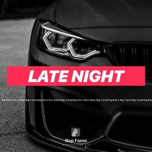 Late night