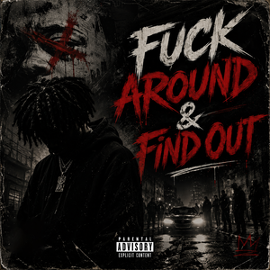 Fuck Around & Find Out (Master)
